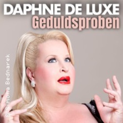Daphne de Luxe - Stralsund lacht! - Geduldsproben - Stralsund - 18.11.2027 20:00