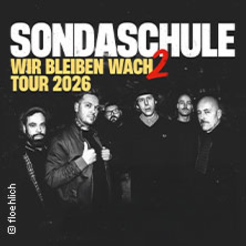 Sondaschule - "Wir bleiben Wach Tour" 2026 - SAARBR�CKEN - 19.12.2026 20:00
