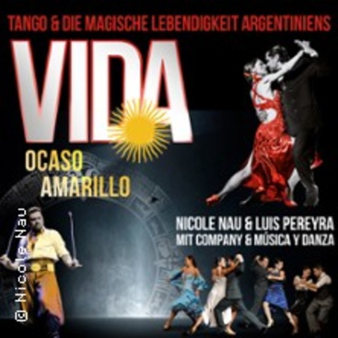 VIDA - Ocaso Amarillo - Nicole Nau & Luis Pereyra mit Company - CHEMNITZ - 09.03.2027 19:30