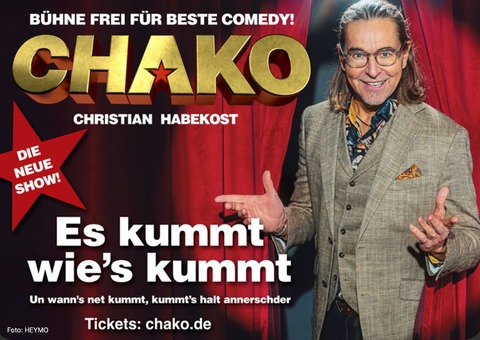 CHAKO Habekost - „ Es kummt wie�s kummt “ - Dirmstein - 28.11.2026 20:00
