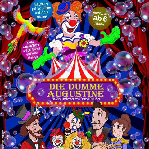 Die dumme Augustine - Ein Zirkusm�rchen von Otfried Preu�ler - MAINZ - 26.09.2026 15:00