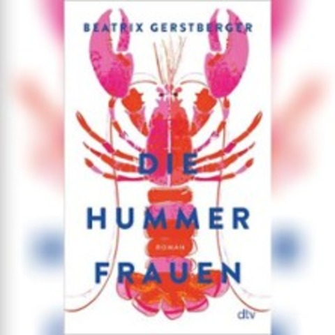 Beatrix Gerstberger: Die Hummerfrauen - ZEVEN - 29.05.2026 19:00