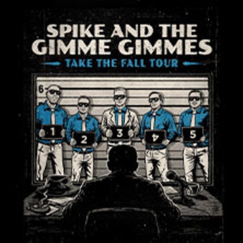 Spike & The Gimme Gimmes - Take The Fall Tou - M�NCHEN - 30.10.2026 20:00