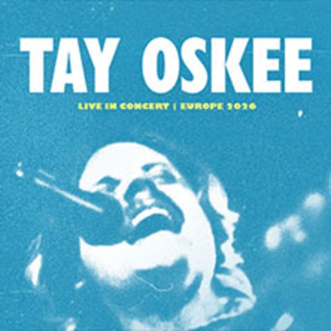Tay Oskee - M�nchen - 29.10.2026 20:30