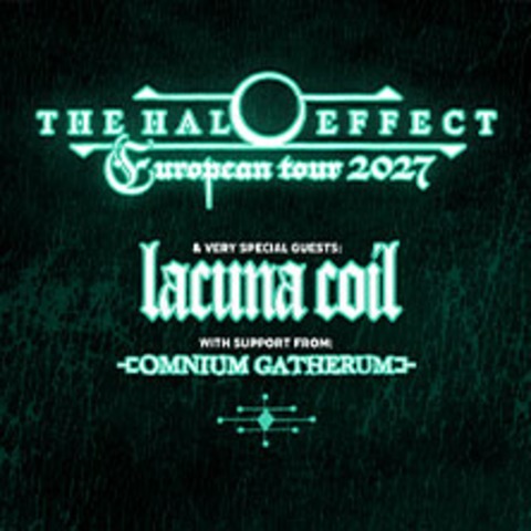 The Halo Effect - European Tour 2027 Special Guest: Lacuna Coil, Support: Omnium - BERLIN - 12.03.2027 19:00