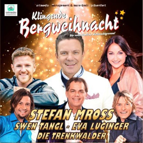 Klingende Bergweihnacht mit Stefan Mross - Die volkst�mliche Weihnachtsrevue *** - Sinsheim - 10.12.2026 19:00