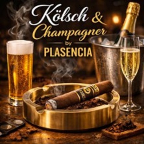 K�lsch & Champagner by Plasencia - K�LN - 18.06.2026 18:00