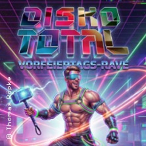 Disko total - Vorfeiertags Rave - DRESDEN - 13.05.2026 21:00