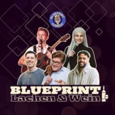 Blueprint Comedy - Lachen & Wein - GELSENKIRCHEN - 18.06.2026 20:15