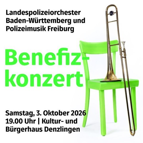 Benefizkonzert zugunsten Bau Tageskliniken Kinderpsychiatrie Freiburg - Gemeinsam Pl�tze schaffen - Denzlingen - 03.10.2026 19:00