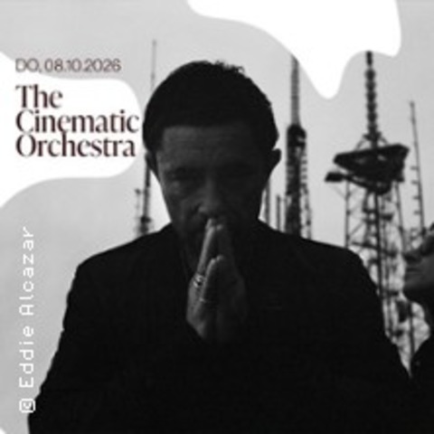 The Cinematic Orchestra x New Fall 2026 - D�SSELDORF - 08.10.2026 20:00