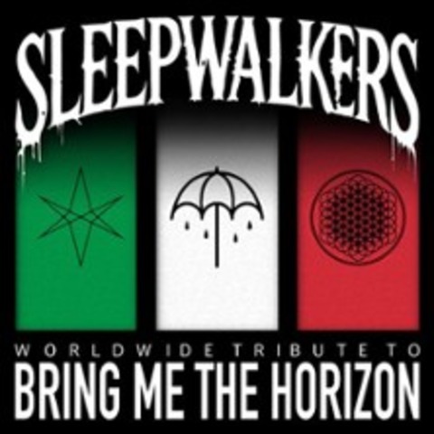 Sleepwalkers - Bring Me The Horizon Tribute - Wiesloch - 17.10.2026 20:30