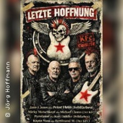 Letzte Hoffnung - The Best of der KFC - Zusatzkonzert - M�NCHEN - 11.07.2026 20:00