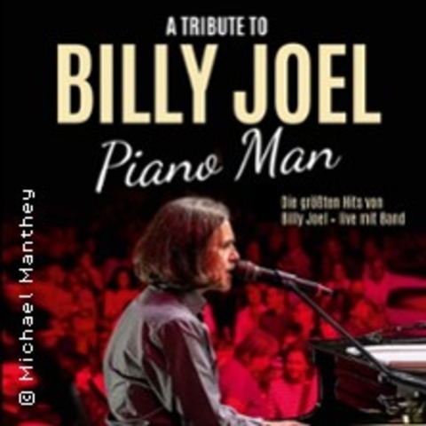 Piano Man - Songs by Billy Joel mit den Leipzig Gospel Singers - SCHKEUDITZ/ HAYNA - 30.05.2026 20:00