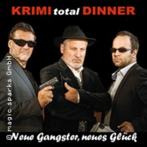 KRIMI total DINNER - Neue Gangster, neues Gl�ck - CHEMNITZ - 03.12.2026 19:00