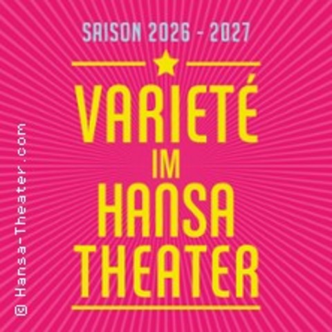Variet� im Hansa-Theater - HAMBURG - 31.10.2026 15:30