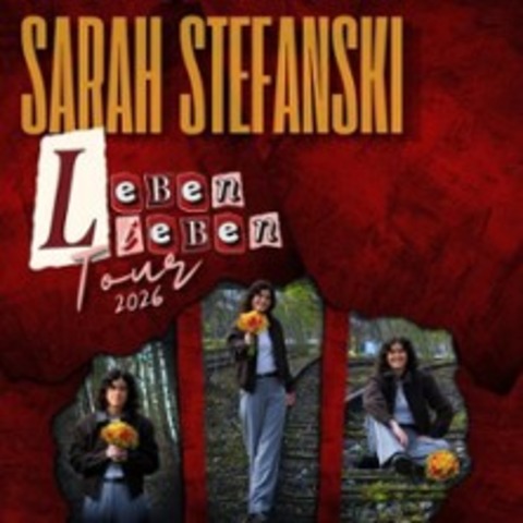Sarah Stefanski - Leben Lieben Tour 2026 - K�LN - 29.08.2026 19:00