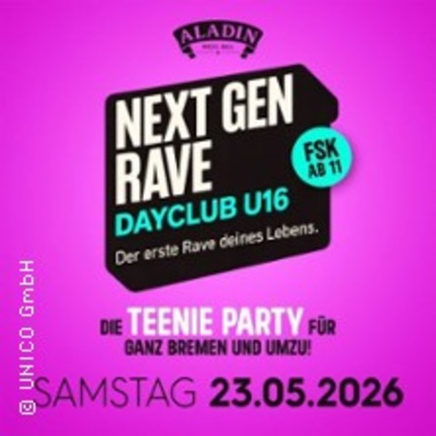 Next Gen Rave - Dayclub U16 - Bremen - 23.05.2026 17:00