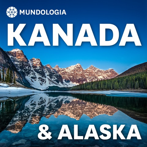 MUNDOLOGIA: Kanada & Alaska - Bad Krozingen - 20.01.2027 19:30