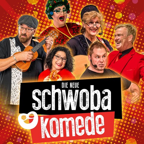 Die neue Schwoba Komede - „Der schw�bische Comedy-Mix“ - Metzingen - 13.02.2027 19:00