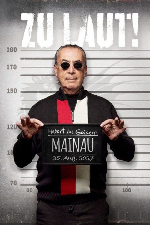 Hubert von Goisern - ZU LEISE? & ZU LAUT! Tour 2027 -  - 25.08.2027 20:00