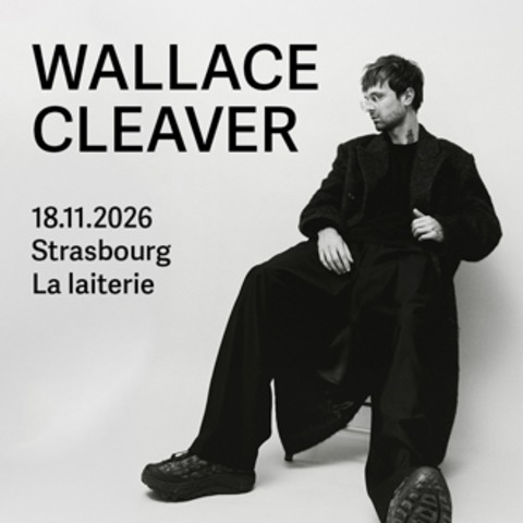 Wallace Cleaver + Guest - Stra�burg - 18.11.2026 20:00