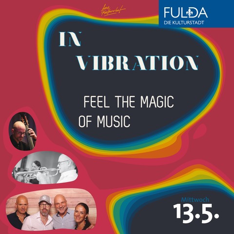 In Vibration - Feel the Magic of Music - Fulda - 13.05.2026 20:00