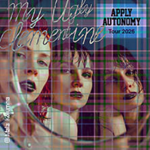 My Ugly Clementine - Apply Autonomy Tour 2026 - Hamburg - 12.10.2026 20:45