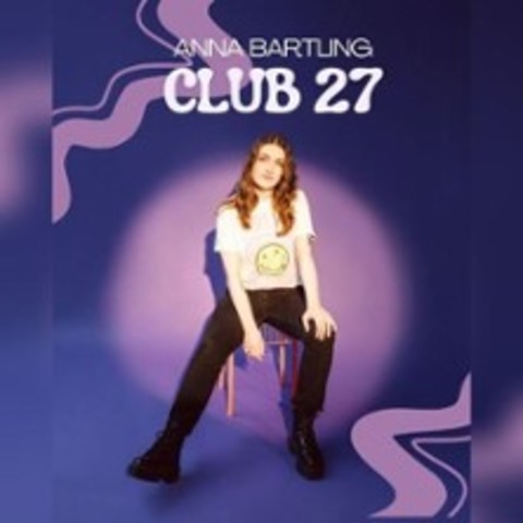 Anna Bartling - Club 27 - BR�HL - 27.11.2026 20:00