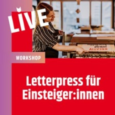 Letterpress f�r Einsteiger:innen - BERLIN - 28.05.2026 18:30