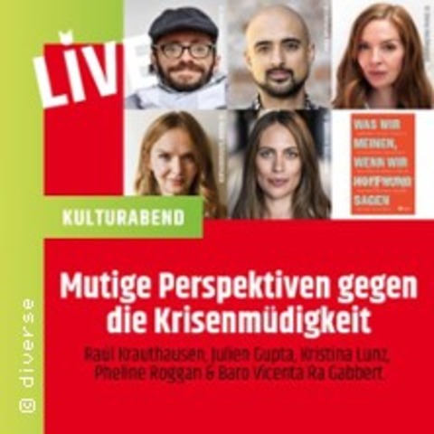 KulturAbend: Gegen die Krisenm�digkeit - BERLIN - 20.05.2026 19:00