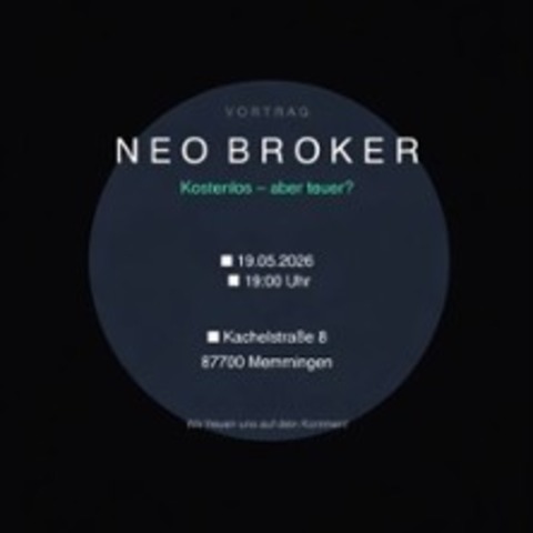 Neo-Broker Kostenlos - aber Teuer? - MEMMINGEN - 19.05.2026 19:00