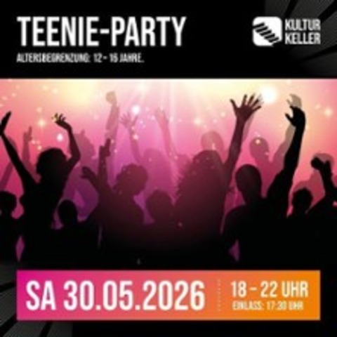 Teenie Party Limbach-Oberfrohna - LIMBACH-OBERFROHNA - 30.05.2026 18:00