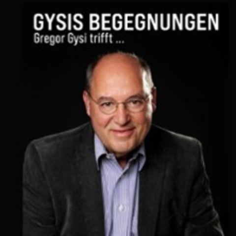 Gysis Begegnungen - Gregor Gysi - Eva Szepesi - Dr. Josef Schuster - M�NSTER - 01.10.2026 19:30