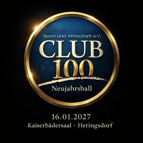 Club100 Neujahrsball - Seebad Heringsdorf - 16.01.2027 18:00
