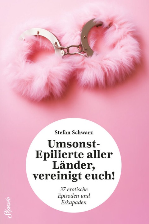 Stefan Schwarz: Umsonst-Epilierte aller L�nder, vereinigt euch! - Magdeburg - 16.10.2026 20:00