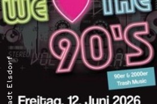 We love the 90's - 90er & 2000er Trash Music