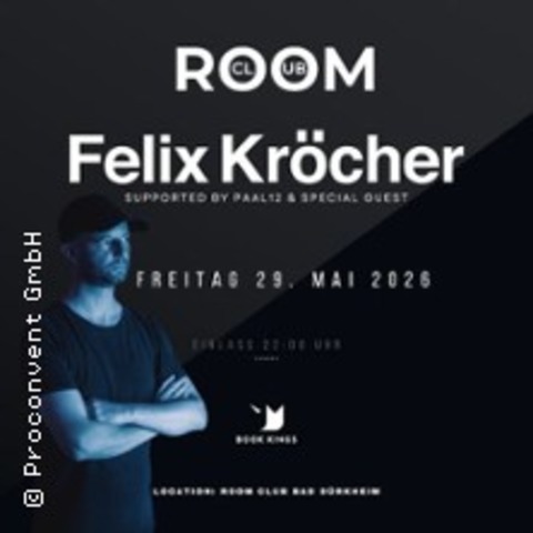 Felix Kr�cher - Live - BAD D�RKHEIN - 29.05.2026 22:00