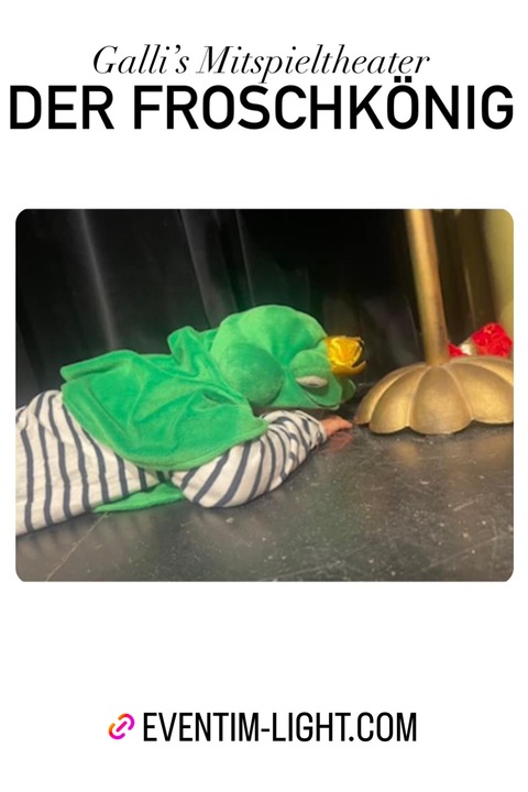 Mitspieltheater- Froschk�nig - Mitspieltheater - M�nchen - 24.05.2026 16:00