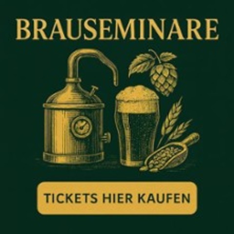 Brauseminar - �ttingen, Holzkirchen - 17.10.2026 11:00
