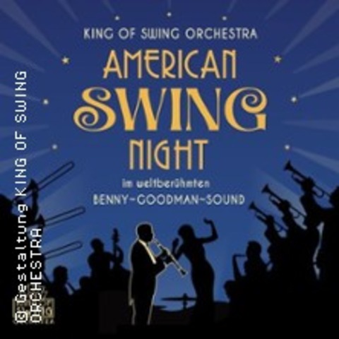 KING OF SWING ORCHESTRA - American Swing Night im weltber. Benny-Goodman-Sound - BAD SALZUFLEN - 11.10.2026 19:30