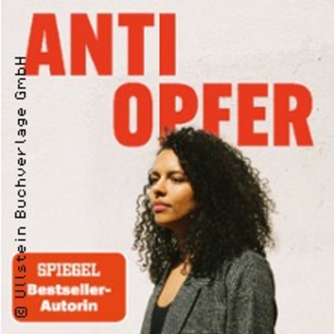 Alice Hasters: Anti Opfer - Warum wir Verletzlichkeit verachten I Buchpremiere - K�LN - 29.06.2026 19:30