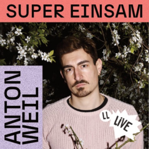 Anton Weils „Super einsam“ - ABGESAGT - inszenierte Lesung - Hamburg - 20.05.2026 20:00