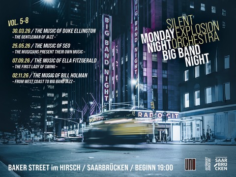 Monday Night - Big Band Night: The Music of SEO - The musicians present their own Music - Saarbr�cken - 25.05.2026 19:00
