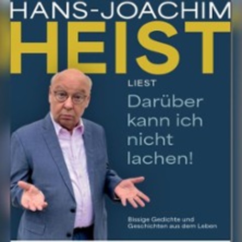 Hans-Joachim Heist - Dar�ber kann ich nicht lachen! I HumorZone - DRESDEN - 11.03.2027 20:00
