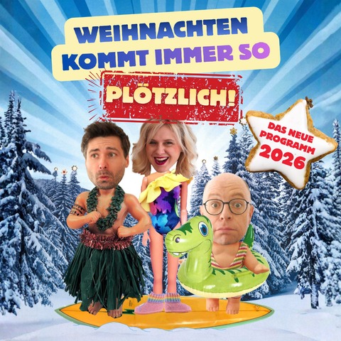 Weihnachten kommt immer so pl�tzlich - Meppen - 04.12.2026 19:30