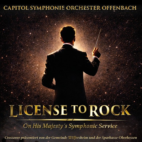 Capitol Symphonie Orchester - License To Rock - Crossover - W�lfersheim - 02.08.2026 19:00