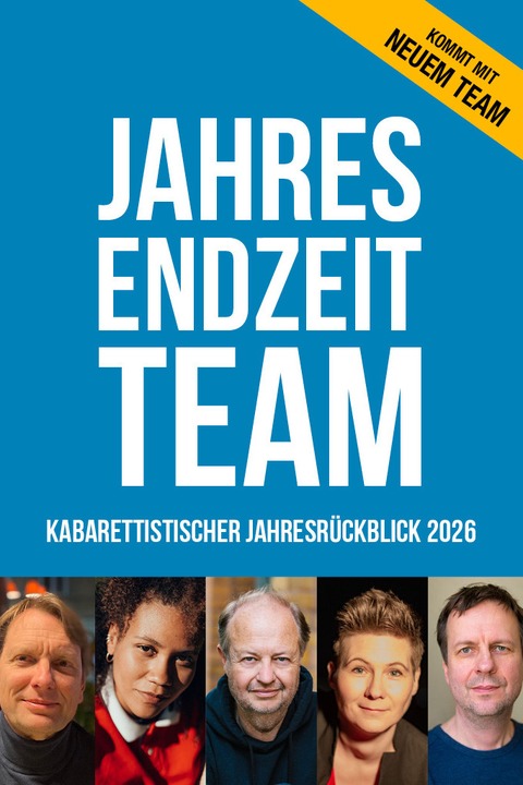 JAHRESENDZEITTEAM - Kabarettistischer Jahresr�ckblick 2026 - Kiel - 12.01.2027 19:30