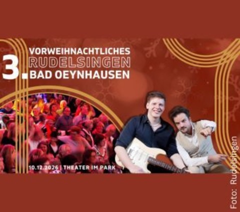 Das 3. Rudelsingen Bad Oeynhausen - Bad Oeynhausen - 10.12.2026 19:30