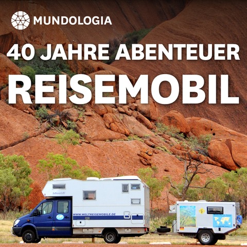 MUNDOLOGIA: 40 Jahre Abenteuer Reisemobil - Freiburg - 26.11.2026 19:30